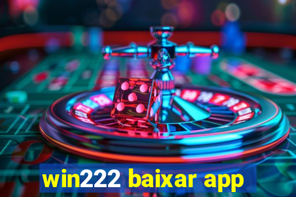 win222 baixar app